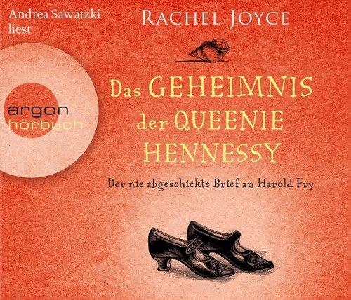 Das Geheimnis der Queenie Hennessy: Der nie abgeschickte Brief an Harold Fry (Hörbestseller)