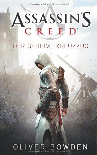 Assassin's Creed. Der geheime Kreuzzug