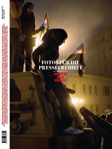 Fotos für die Pressefreiheit 2012: Reporter ohne Grenzen