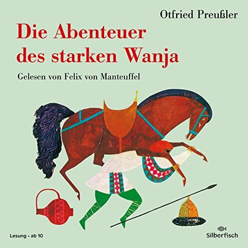 Die Abenteuer des starken Wanja: 4 CDs