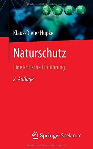 Naturschutz: Eine kritische Einführung