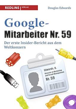 Google-Mitarbeiter Nr. 59: Der erste Insider-Bericht aus dem Weltkonzern