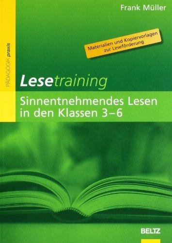 Lesetraining: Sinnentnehmendes Lesen in den Klassen 3-6: Materialien und Kopiervorlagen zur Leseförderung: Materialien und Kopiervorlagen zur LesefÃ¶rderung (Beltz Praxis)