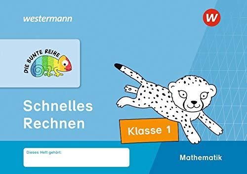 DIE BUNTE REIHE - Mathematik: Schnelles Rechnen, Klasse 1