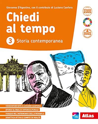 Chiedi al tempo. Per la Scuola media. Con e-book. Con espansione online (Vol. 3)