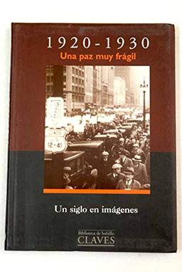 1920-1930 - Una Paz Muy Fragil