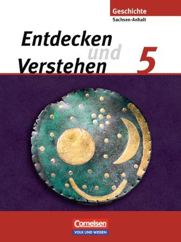 Entdecken und Verstehen - Sachsen-Anhalt: 5. Schuljahr - Von der Urgeschichte bis zum Römischen Reich: Schülerbuch