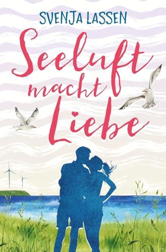 Seeluft macht Liebe (Seeluft-Reihe)