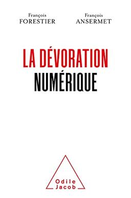 La dévoration numérique