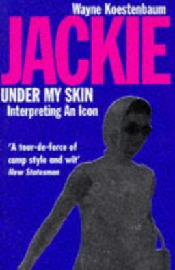 Jackie Under My Skin: Interpreting an Icon