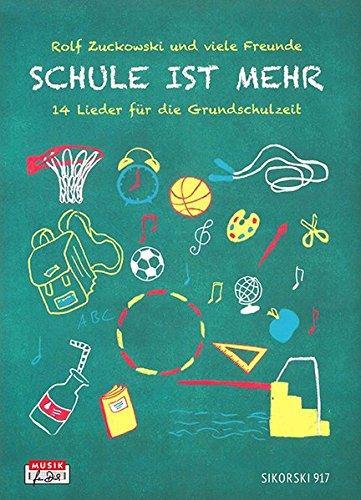 Schule ist mehr: 14 Lieder für die Grundschulzeit, Liederbuch