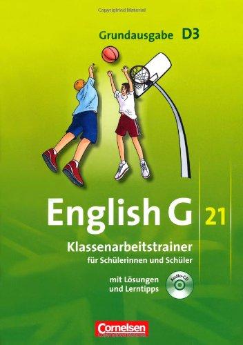 English G 21 - Grundausgabe D: Band 3: 7. Schuljahr - Klassenarbeitstrainer mit Lösungen und CD