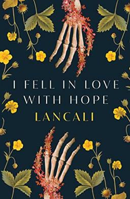 I Fell in Love with Hope: Lancali