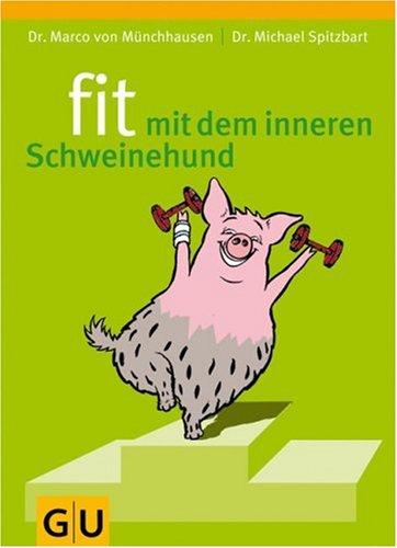 fit mit dem inneren Schweinehund (GU Altproduktion)