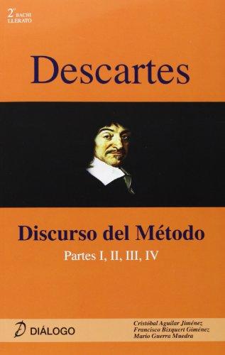 Descartes : discurso del método : partes I, II, III, IV (HISTORIA DE LA FILOSOFÍA)