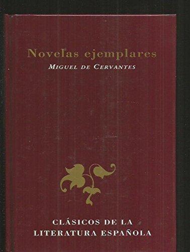 Novelas ejemplares: La española inglesa ; Rinconete y Cortadillo ; El celoso extremeño