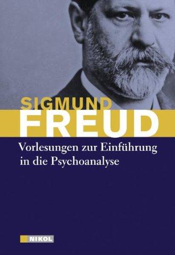 Vorlesungen zur Einführung in die Psychoanalyse: und Neue Folge