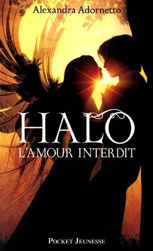 L'amour interdit. Vol. 1. Halo