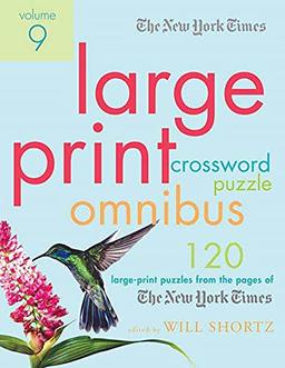 New York Times Large-Print Crosswor: 120 Large-Print Puzzles from the Pages of the New York Times