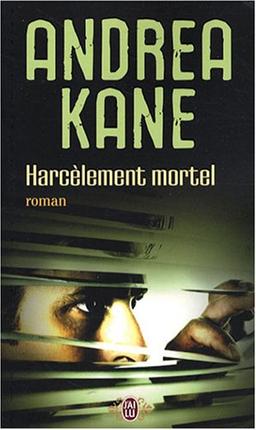 Harcèlement mortel