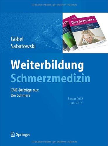 Weiterbildung Schmerzmedizin: CME-Beiträge aus: Der Schmerz Januar 2012 - Juni 2013