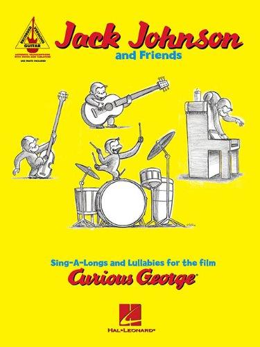 Jack Johnson and Friends: Sing-A-Longs and Lullabies for the Film Curious George: Guitar Recorded Versions