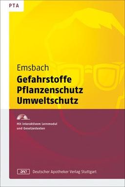 Gefahrstoffe, Pflanzenschutz, Umweltschutz: und CD-ROM mit interaktivem Lernmodul und Gesetzestexten