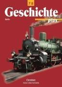 Geschichte plus - Berlin - Bisherige Ausgabe: Geschichte plus, Lehrbuch, Ausgabe Berlin