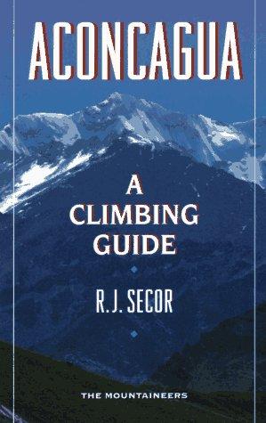 Aconcagua: A Climbing Guide