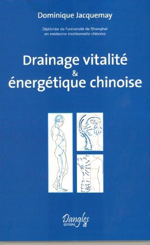 Drainage vitalité & énergétique chinoise