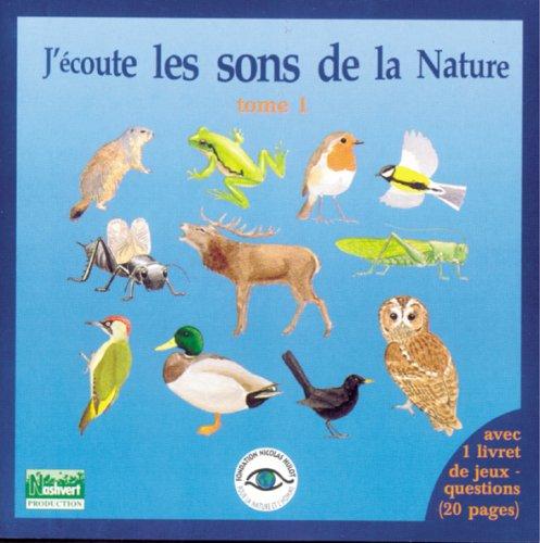 J'ecoute Les Sons De La Nature Vol 1 : Cerfs, Oise