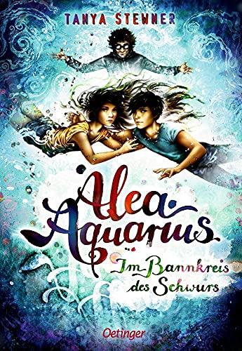 Alea Aquarius 7: Im Bannkreis des Schwurs