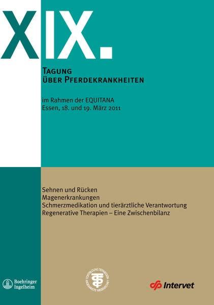 XIX. Tagung über Pferdekrankheiten im Rahmen der Equitana: Tagungsheft