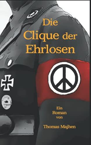 Die Clique der Ehrlosen