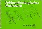 Feldornithologisches Notizbuch