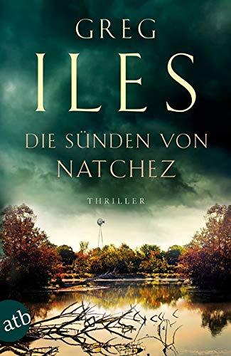 Die Sünden von Natchez: Thriller (Penn Cage Trilogie, Band 3)