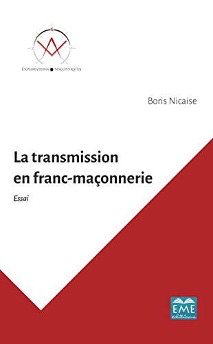 La transmission en franc-maçonnerie : essai