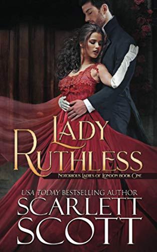 Lady Ruthless (Notorious Ladies of London, Band 1)