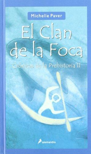 Crónicas de la prehistoria II. El clan de la foca (Narrativa Joven)