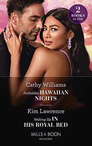 Forbidden Hawaiian Nights / Waking Up In His Royal Bed: Forbidden Hawaiian Nights (Secrets of the Stowe Family) / Waking Up in His Royal Bed (Secrets of the Stowe Family)