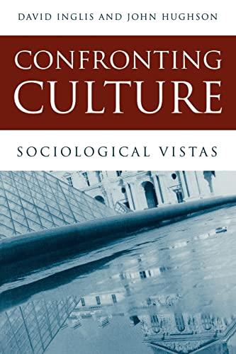 Confronting Culture: Sociological Vistas