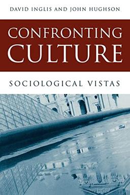 Confronting Culture: Sociological Vistas