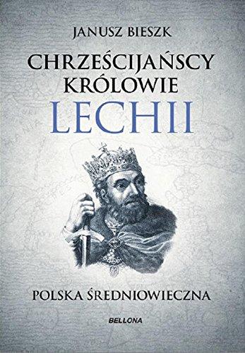 Chrzescijanscy krolowie Lechii