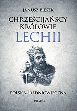 Chrzescijanscy krolowie Lechii