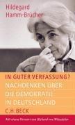 In guter Verfassung?: Nachdenken über die Demokratie in Deutschland