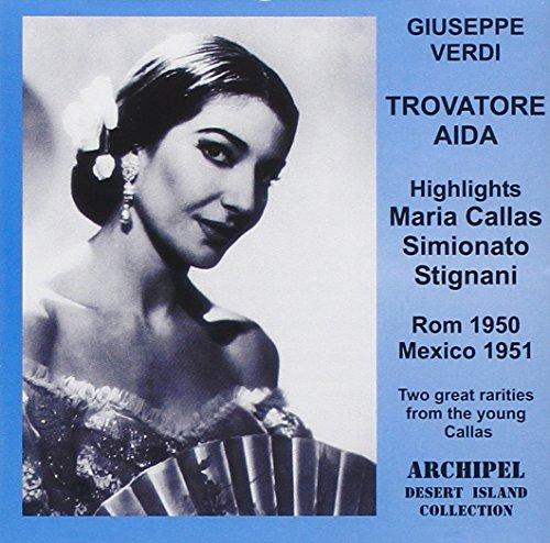 Aida & Trovatore Highlights: Callas-Stig