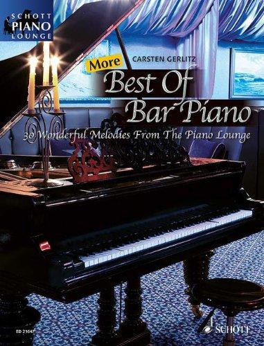 More Best Of Bar Piano: 30 Wonderful Melodies From The Piano Lounge. Klavier. Songbook. (Schott Piano Lounge)