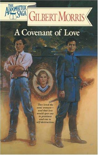 A Covenant of Love (Appomattox Saga)