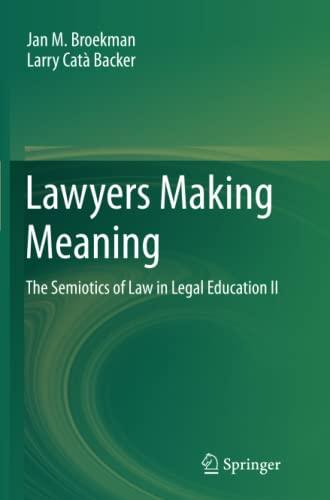 Lawyers Making Meaning: The Semiotics of Law in Legal Education II