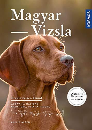 Magyar Vizsla (Praxiswissen Hund)